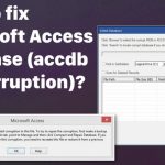 How to fix microsoft access databas accdb file corruption