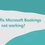 How to fix microsoft bookings not working