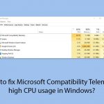 How to fix microsoft compatibility telemetry high cpu usage in windows copy