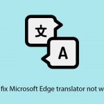 How to fix microsoft edge translator not working copy