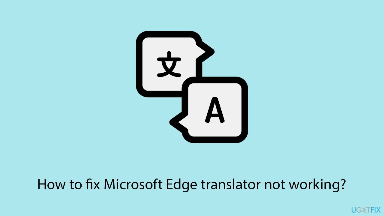 How to fix Microsoft Edge translator not working?