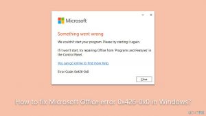 How to fix microsoft office error 0x426 0x0 in windows