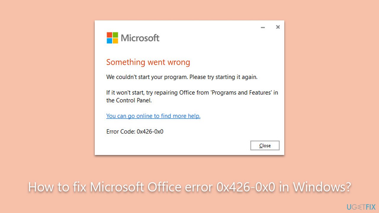 How to fix Microsoft Office error 0x426-0x0 in Windows?