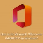 How to fix microsoft office error 0x80041015 in windows