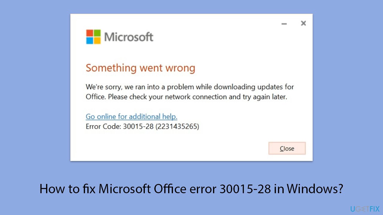 How to fix Microsoft Office error 30015-28 in Windows?