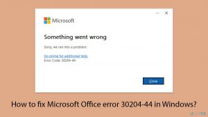 How to fix microsoft office error 30204 44 in windows copy