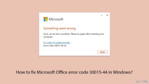 How to fix microsoft office error code 30015 44 in windows copy