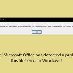 How to fix microsoft office has detected a problem with this file error in windows copy