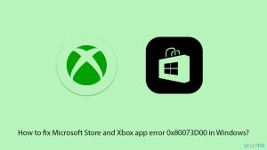 How to fix microsoft store and xbox app error 0x80073d00 in windows copy