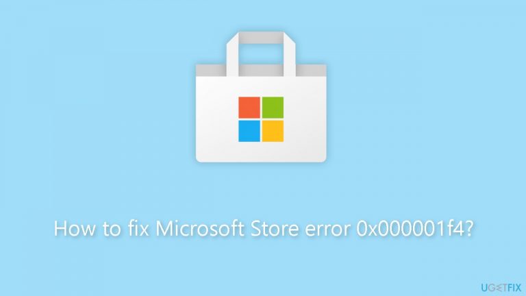 How to fix Microsoft Store error 0x000001f4?