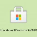 How to fix microsoft store error 0x8007000a copy