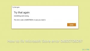 How to fix microsoft store error 0x800706d9