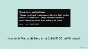 How to fix microsoft store error 0x80073d21 in windows