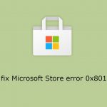 How to fix microsoft store error 0x80131509