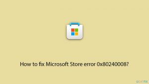 How to fix microsoft store error 0x80240008 copy