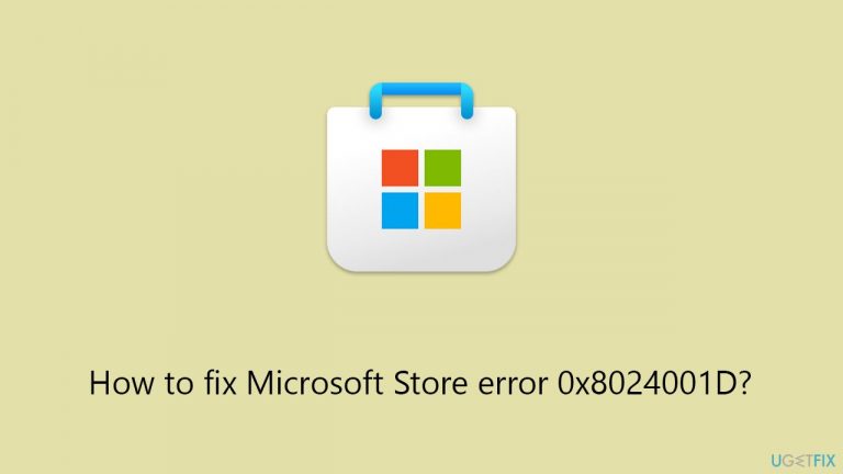 How to fix Microsoft Store error 0x8024001D?