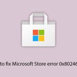 How to fix microsoft store error 0x80246016 copy