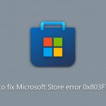 How to fix microsoft store error 0x803f7003