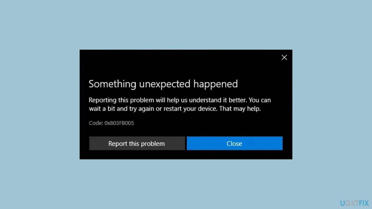 How to fix Microsoft Store error 0x803FB005?