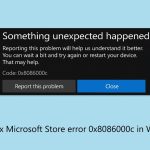 How to fix microsoft store error 0x8086000c in windows