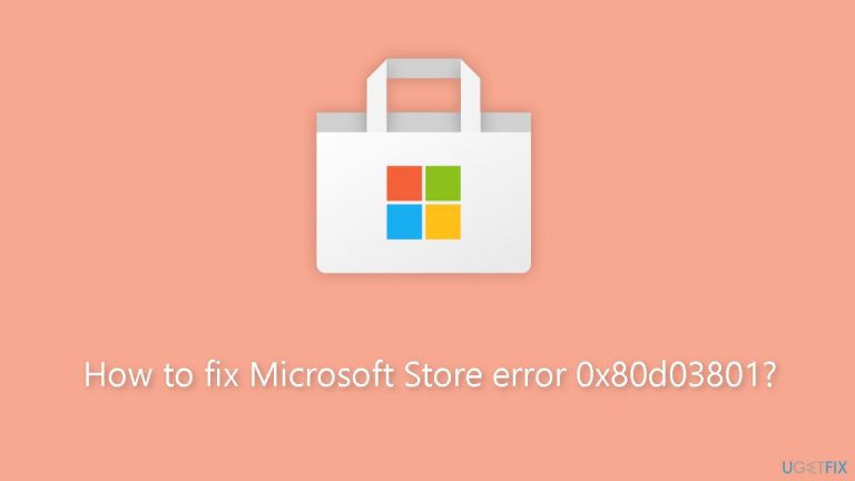 How to fix Microsoft Store error 0x80d03801?