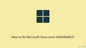 How to fix microsoft store error 0x80d06802 copy