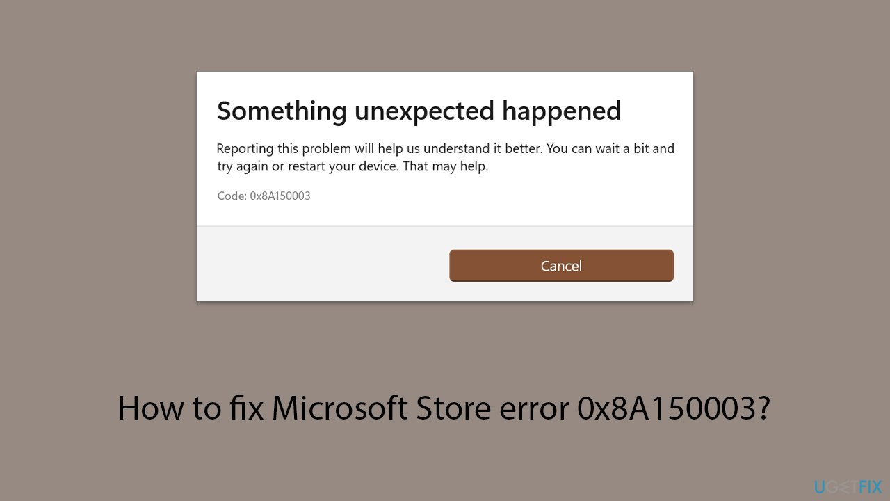 How to fix microsoft store error 0x8a150003 copy How to fix microsoft store error 0x8a150003 copy
