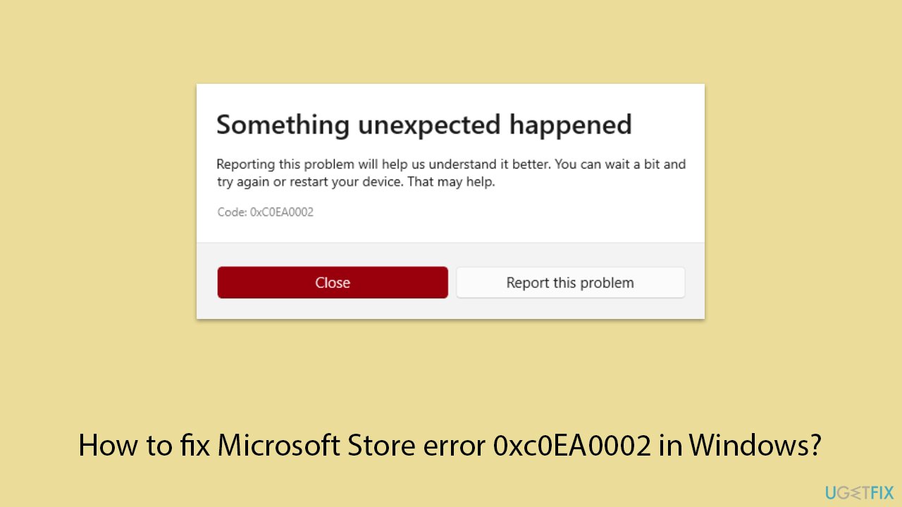 How to fix microsoft store error 0xc0ea0002 in windows copy How to fix microsoft store error 0xc0ea0002 in windows copy