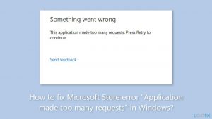 How to fix microsoft store error application made too many requests in windows