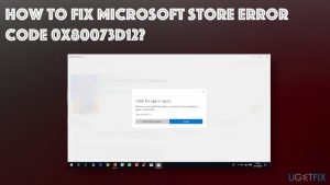 How to fix microsoft store error code 0x80073d12