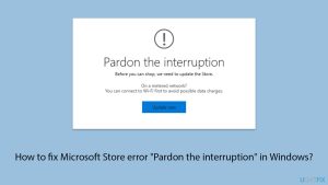 How to fix microsoft store error pardon the interruption in windows copy