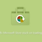 How to fix microsoft store stuck on loading screen