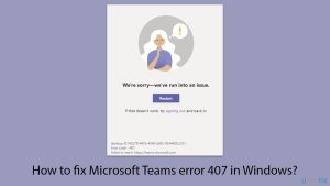 How to fix microsoft teams error 407 in windows copy