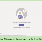 How to fix microsoft teams error 4c7 in windows copy