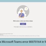 How to fix microsoft teams error 80070164 in windows copy