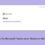 How to fix microsoft teams error 9hehw in windows