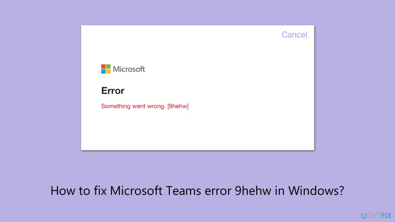 How to fix microsoft teams error 9hehw in windows How to fix microsoft teams error 9hehw in windows
