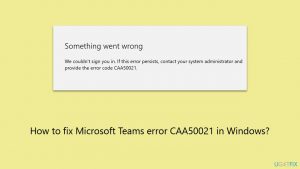 How to fix microsoft teams error caa50021 in windows