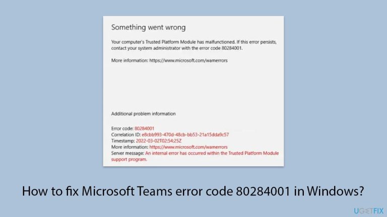 How to fix Microsoft Teams error code 80284001 in Windows?