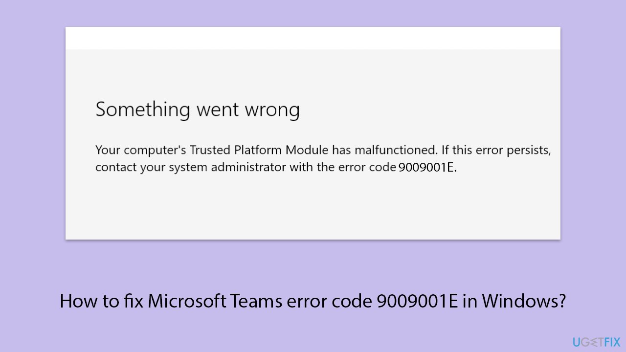 How to fix microsoft teams error code 9009001e in windows copy How to fix microsoft teams error code 9009001e in windows copy