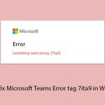 How to fix microsoft teams error tag 7ita9 in windows copy