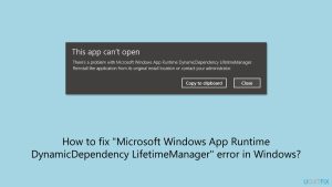 How to fix microsoft windows app runtime dynamicdependency lifetimemanager error in windows
