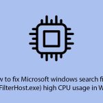 How to fix microsoft windows search filter searchfilterhost exe high cpu usage in windows copy