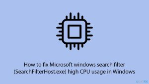 How to fix microsoft windows search filter searchfilterhost exe high cpu usage in windows copy