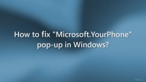 How to fix microsoft yourphone pop up in windows