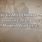 How to fix mildenhall neck error in call of duty modern warfare