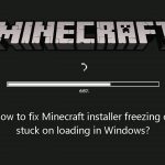How to fix minecraft installer freezing or stuck on loading in windows