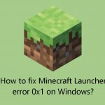 How to fix minecraft launcher error 0x1 on windows