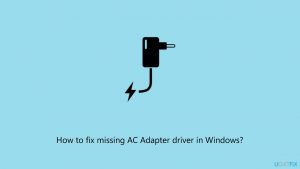 How to fix missing ac adapter driver in windows