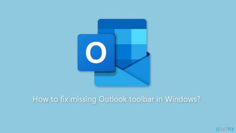 How to fix missing Outlook toolbar in Windows?